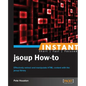 Instant Jsoup How-to - Paperback
