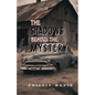 The Shadow Behind the Mystery - Paperback