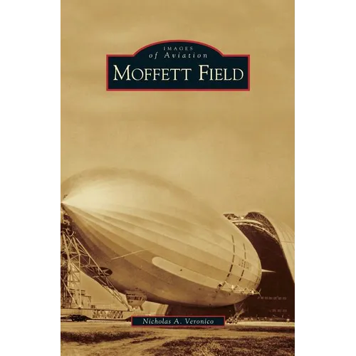 Moffett Field - Hardcover