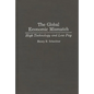 The Global Economic Mismatch: High Technology and Low Pay - Hardcover