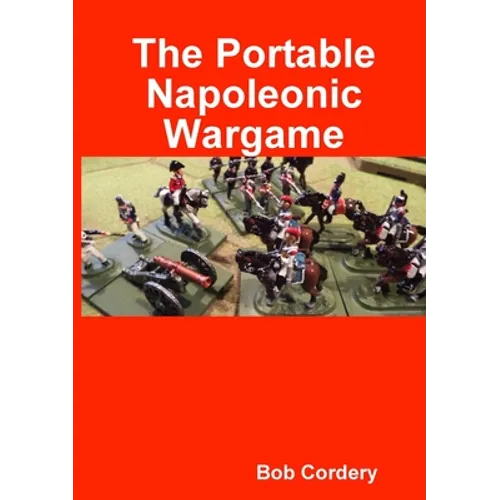 The Portable Napoleonic Wargame - Paperback