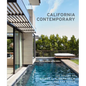 California Contemporary: The Houses of Grant C. Kirkpatrick and Kaa Design - Hardcover