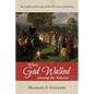 When God Walked Among the Nations: The Leaders and Lessons of the First Great Awakening - Paperback