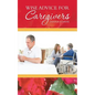 Wise Advice for Caregivers - Paperback