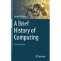 A Brief History of Computing - Hardcover