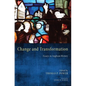 Change and Transformation: Essays in Anglican History - Hardcover