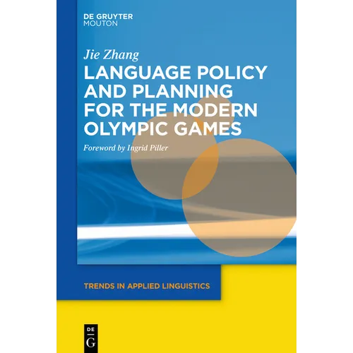 Language Policy and Planning for the Modern Olympic Games - Paperback