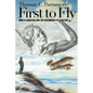 First to Fly: North Carolina and the Beginnings of Aviation - Paperback