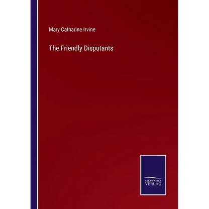 The Friendly Disputants - Paperback
