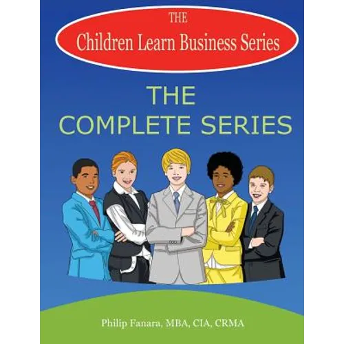 Children Learn Business: The Complete Series - Paperback