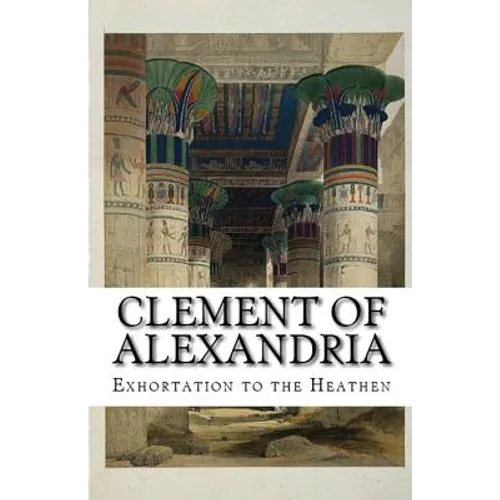 Exhortation to the Heathen - Paperback