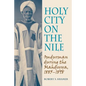 Holy City on the Nile: Omdurman During the Mahdiyya, 1885-1898 - Paperback