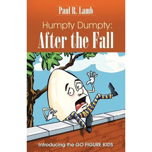 Humpty Dumpty: After the Fall: Introducing the GO FIGURE KIDS - Paperback