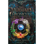 The Mermaid Chronicles Companion Guide - Hardcover
