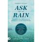 Ask For the Rain - Hardcover