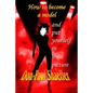 How to become a Model: Put yourself in the picture - Paperback