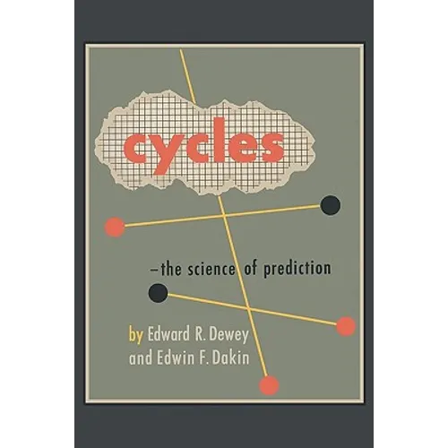 Cycles: The Science of Prediction - Paperback
