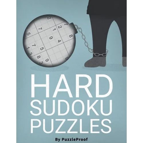Hard Sudoku Puzzles For Adults - Hard, Very Hard And Extreme: Difficult Sudoku Puzzle Book. Total 180 Challenging Sudoku puzzles. 60 Hard, 60 Very Har - Paperback