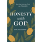 Honesty with God: Learning to Pray from the Psalms - Paperback