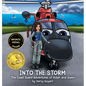 Into The Storm: Dolph (helicopter), Gwen (pilot) and crew takeoff on a Coast Guard Search and Rescue requiring courage, trust, and teamwork (The Coast - Hardcover