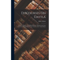 Discourses On Davila: A Series of Papers, On Political History. Written in the Year 1790, and Then Published in the Gazette of the United States - Hardcover