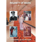 Insanity of Wars: Choosing Medicine and the Military - Hardcover