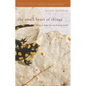 The Small Heart of Things: Being at Home in a Beckoning World - Paperback