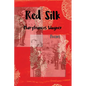 Red Silk: Poems - Paperback