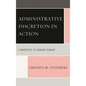 Administrative Discretion in Action: A Narrative of Eminent Domain - Paperback