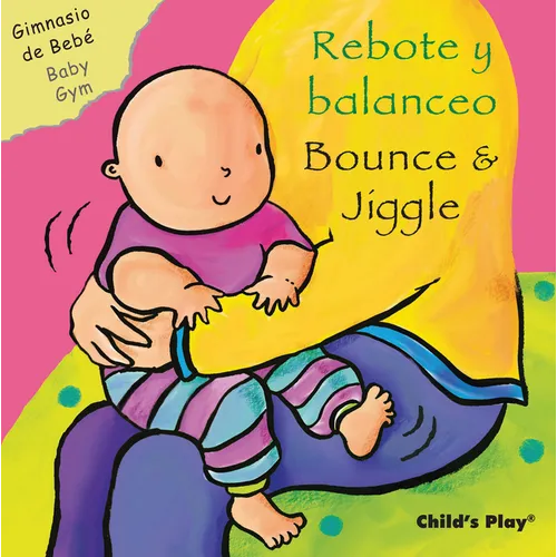 Rebote Y Balanceo/Bounce & Jiggle - Board Book
