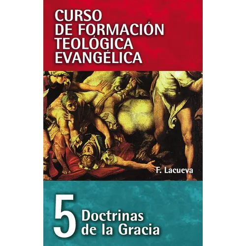 Cft 05 - Doctrinas de la Gracia - Paperback