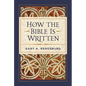 How the Bible Is Written - Hardcover