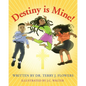 Destiny is Mine! - Paperback