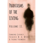 Phantasms of the Living - Volume II. - Paperback