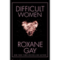 Difficult Women - Hardcover