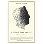 Facing the Music: a Broadway Memoir - Paperback