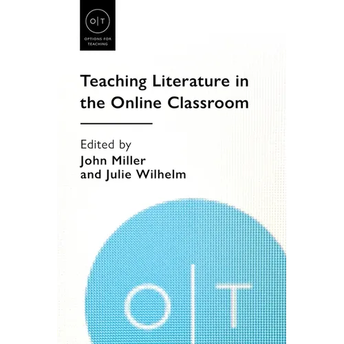 Teaching Literature in the Online Classroom - Paperback