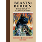 Beasts of Burden: Wise Dogs and Eldritch Men - Hardcover