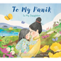 To My Panik: To My Daughter - Hardcover