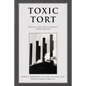 Toxic Tort: Medical and Legal Elements Third Edition - Paperback