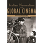 Italian Neorealism and Global Cinema - Paperback