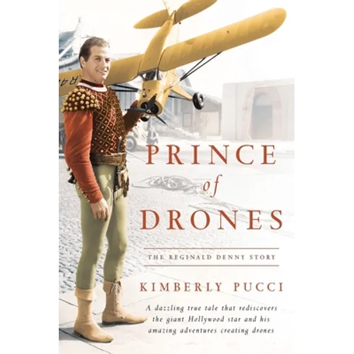 Prince of Drones: The Reginald Denny Story (hardback) - Hardcover