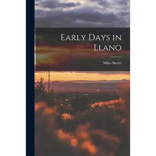 Early Days in Llano - Paperback