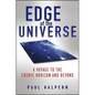 Edge of the Universe: A Voyage to the Cosmic Horizon and Beyond - Hardcover