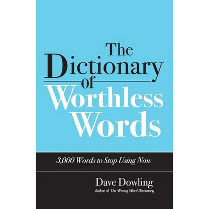 The Dictionary of Worthless Words - Paperback