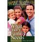 What Every Family Needs - Paperback