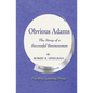 Obvious Adams: The Story of a Successful Businessman - Paperback