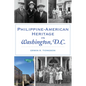 Philippine-American Heritage in Washington, D.C. - Paperback