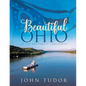 Beautiful Ohio: Of the Northwest Territories - Paperback
