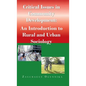 Critical Issues in Community Development: : An Introduction to Rural and Urban Sociology - Hardcover